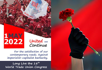 May Day 2022: Statement by the World Federation of Trade Unions (WFTU)